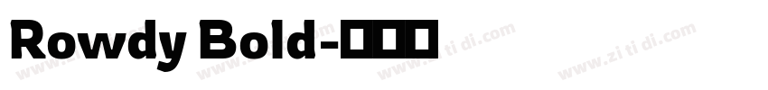 Rowdy Bold字体转换